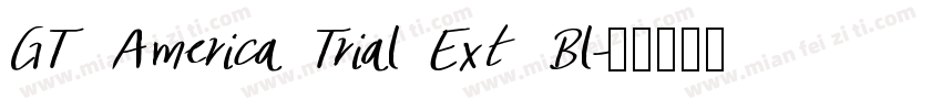 GT America Trial Ext Bl字体转换